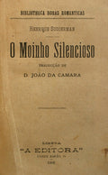 O MOINHO SILENCIOSO.