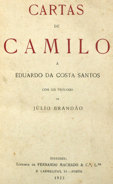 CARTAS DE CAMILO A EDUARDO DA COSTA SANTOS.