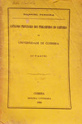 CATALÓGO PROVISORIO DOS PERGAMININHOS DO CARTORIO DA UNIVERSIDADE DE COIMBRA.