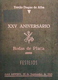 XXV ANIVERSARIO, BODAS DE PLATA DE LA LEGION TERCIO DUQUE DE ALBA.