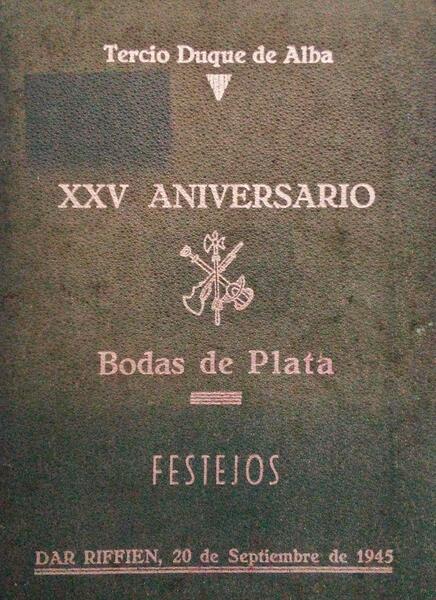 XXV ANIVERSARIO, BODAS DE PLATA DE LA LEGION TERCIO DUQUE DE ALBA.
