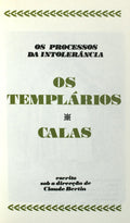 OS PROCESSOS DA INTOLERÃ‚NCIA: OS TEMPLÃRIOS; CALAS.