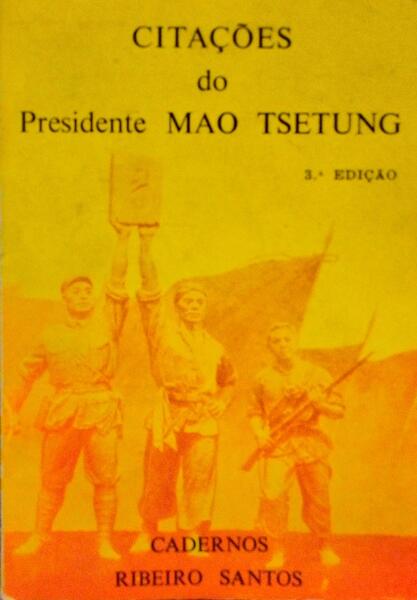 CITAÃ‡Ã•ES DO PRESIDENTE MAO TSETUNG. [3.Âª EDIÃ‡ÃƒO - PUBLICAÃ‡Ã•ES NOVA AURORA]