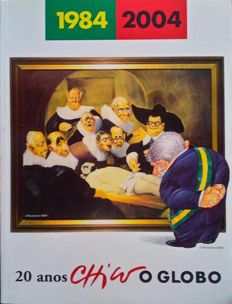 20 ANOS CHICO O GLOBO 1984-2004.