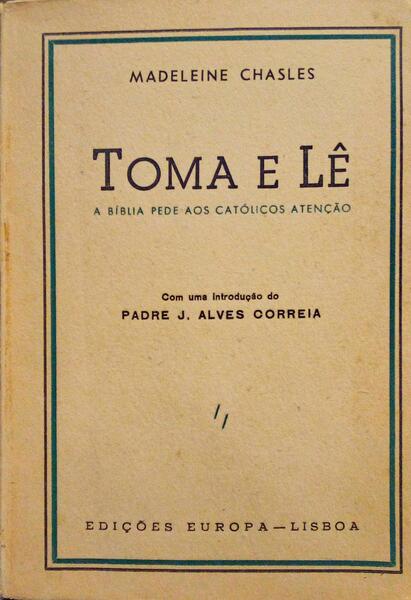 TOMA E LÃŠ, A BÃBLIA PEDE AOS CATÃ“LICOS ATENÃ‡ÃƒO.