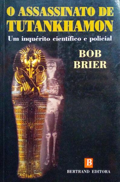 O ASSASSINATO DE TUTANKHAMON.