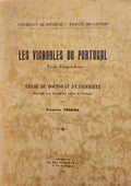 LES VIGNOBLES DU PORTUGAL, ETUDE GÃ‰OGRAPHIQUE.