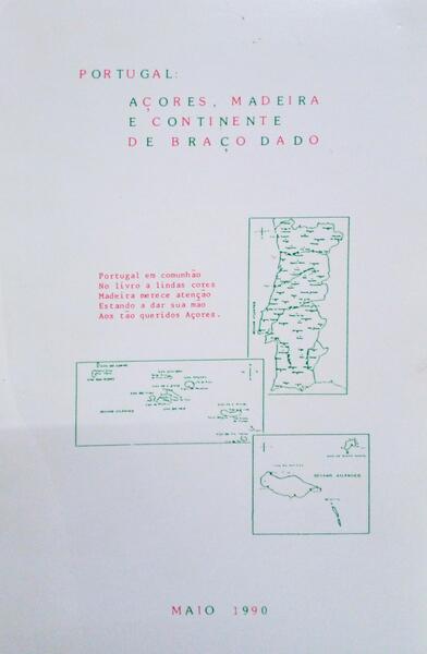 PORTUGAL: AÃ‡ORES, MADEIRA E CONTINENTE DE BRAÃ‡OS DADOS.