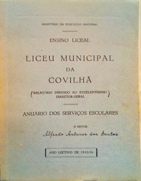 LICEU MUNICIPAL DA COVILHÃƒ, ANUÃRIO DOS SERVIÃ‡OS ESCOLARES. [2 VOLUMES]
