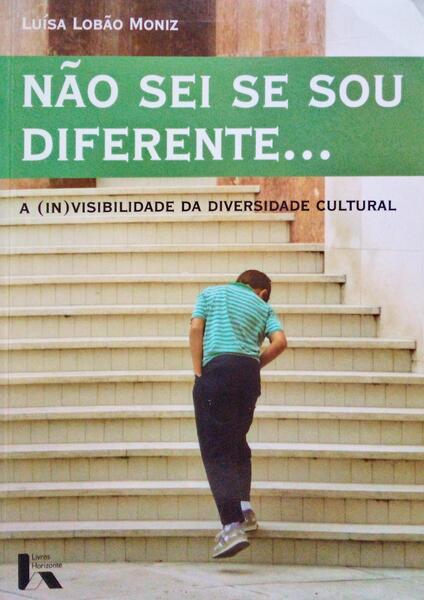 NÃƒO SEI SE SOU DIFERENTE... A (IN)VISIBILIDADE DA DIVERSIDADE CULTURAL.