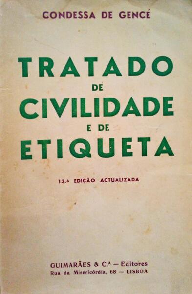 TRATADO DE CIVILIDADE E DE ETIQUETA. [13.Âª EDICÃƒO]