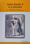 JOÃƒO PAULO II E O DIREITO. ESTUDOS POR OCASIÃƒO DO 25Âº ANIVERSÃRIO DO SEU PONTIFICADO.