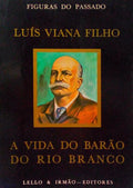 A VIDA DO BARÃƒO DO RIO BRANCO.