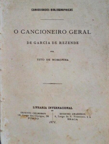 O CANCIONEIRO GERAL DE GARCIA DE REZENDE.
