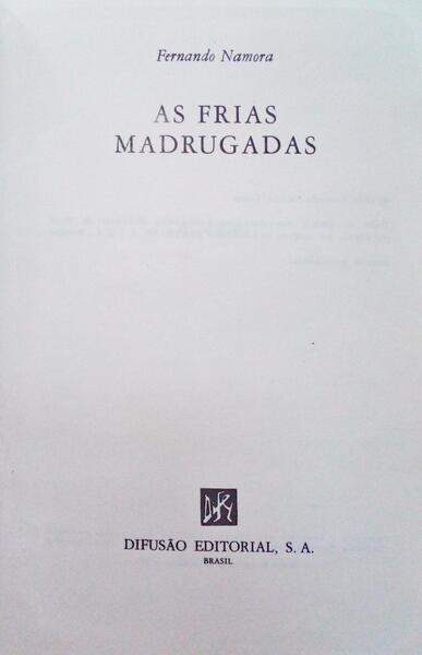 AS FRIAS MADRUGADAS. [DIFEL - 1978]