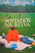 SENTADOS NA RELVA. [1.Âª EDIÃ‡ÃƒO]