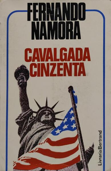 CAVALGADA CINZENTA. [2.Âª EDIÃ‡ÃƒO]