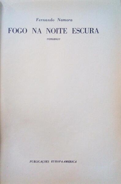 FOGO NA NOITE ESCURA. [4.Âª EDIÃ‡ÃƒO]