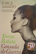 TEREZA BATISTA CANSADA DE GUERRA. [2.Âª EDIÃ‡ÃƒO]