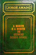 A MORTE E A MORTE DE QUINCAS BERRO DÃGUA.