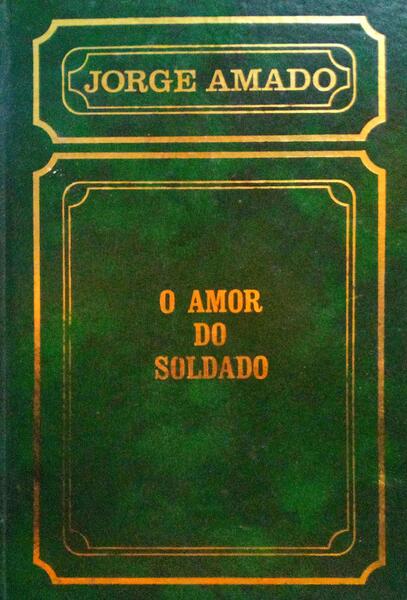O AMOR DO SOLDADO.
