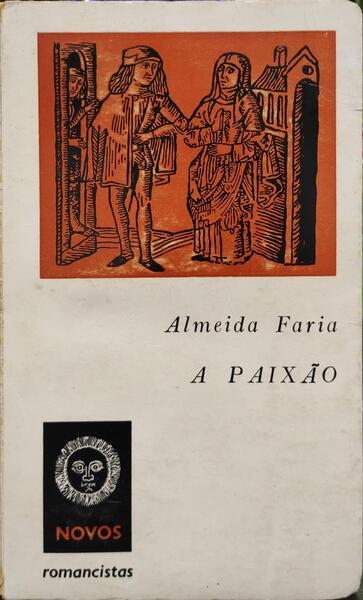 A PAIXÃƒO. [1.Âª EDIÃ‡ÃƒO]