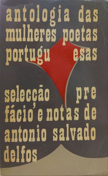 ANTOLOGIA DAS MULHERES POETAS PORTUGUESAS.