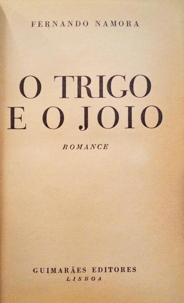 O TRIGO E O JOIO. [1.Âª EDIÃ‡ÃƒO]