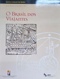 O BRASIL DOS VIAJANTES.