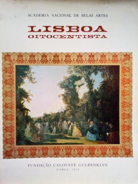 EXPOSIÃ‡ÃƒO DOCUMENTAL DE LISBOA OITOCENTISTA.