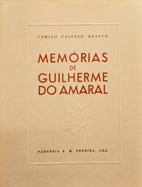 MEMÃ“RIAS DE GUILHERME DO AMARAL. [7.Âª EDIÃ‡ÃƒO]