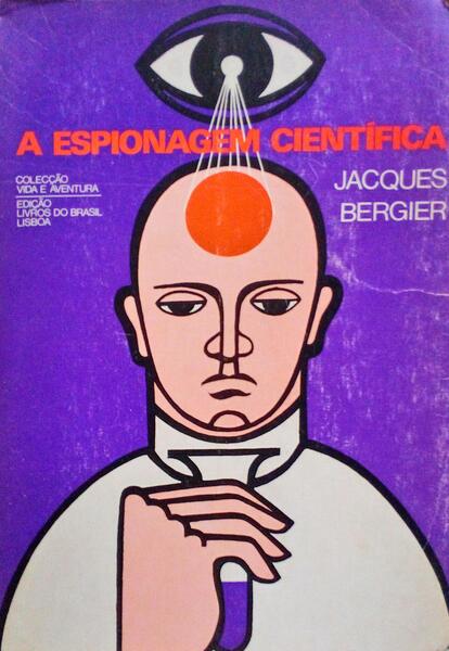 A ESPIONAGEM CIENTÃFICA.