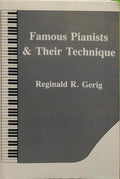 FAMOUS PIANISTS & THEIR TECHNIQUE.