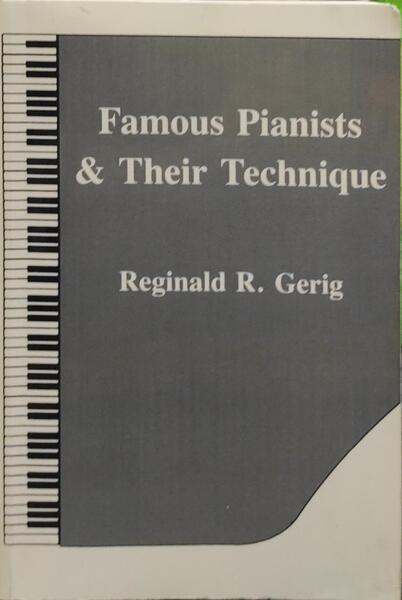 FAMOUS PIANISTS & THEIR TECHNIQUE.