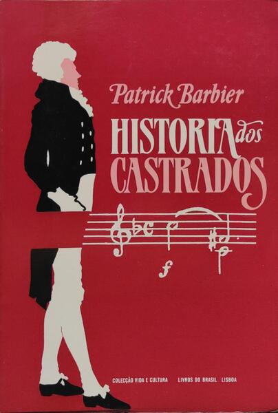 HISTÃ“RIA DOS CASTRADOS.