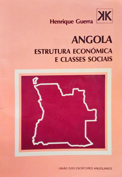 ANGOLA: ESTRUTURA ECONÃ“MICA E CLASSES SOCIAIS. [5.Âª EDIÃ‡ÃƒO]