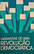 GARANTIAS DE UMA REVOLUÃ‡ÃƒO DEMOCRÃTICA.