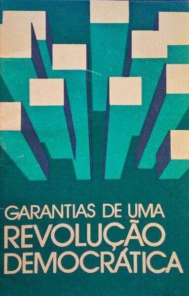 GARANTIAS DE UMA REVOLUÃ‡ÃƒO DEMOCRÃTICA.