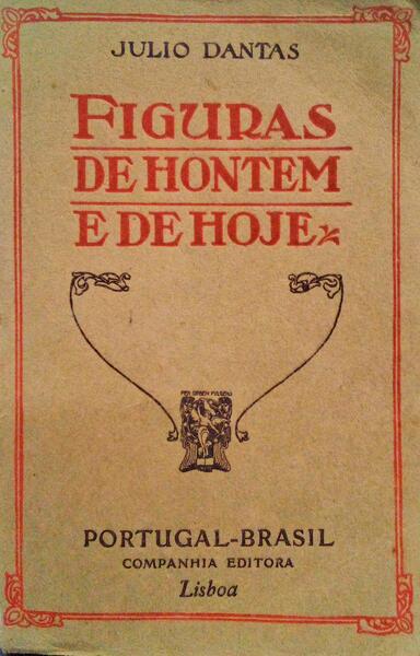 FIGURAS DE ONTEM E DE HOJE. [3.Âª EDIÃ‡ÃƒO]