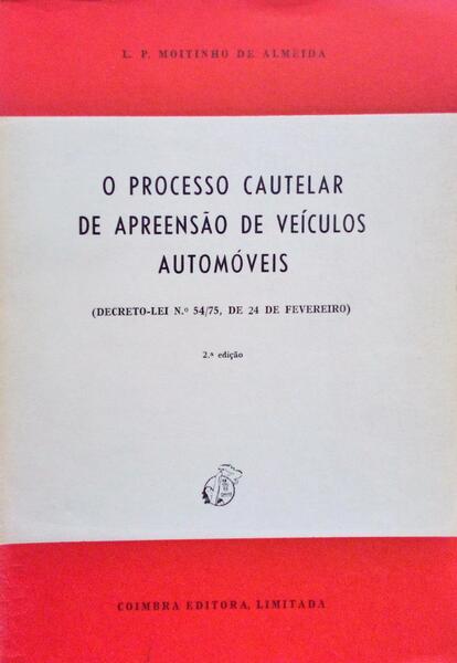 O PROCESSO CAUTELAR DE APREENSÃƒO DE VEÃCULOS AUTOMÃ“VEIS. [2.Âª EDIÃ‡ÃƒO]