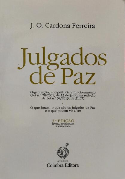 JULGADOS DE PAZ, ORGANIZAÃ‡ÃƒO, COMPETÃŠNCIA E FUNCIONAMENTO.