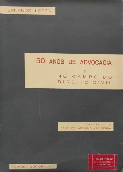 50 ANOS DE ADVOCACIA. [2 VOLUMES]
