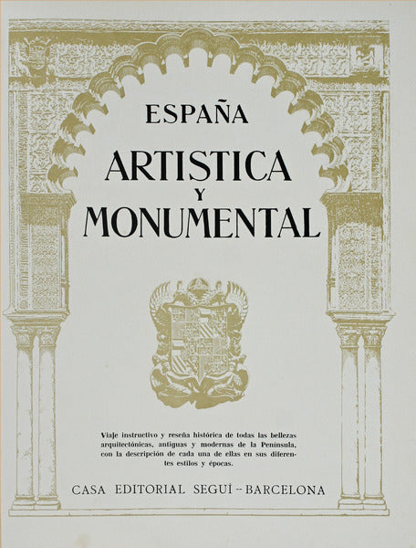 ESPAÃ‘A ARTISTICA Y MONUMENTAL. [2 VOLS.]