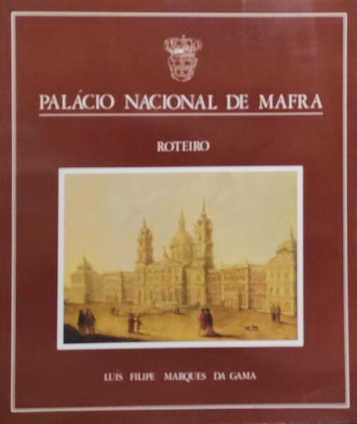 PALÃCIO NACIONAL DE MAFRA. [3Âª ediÃ§Ã£o]