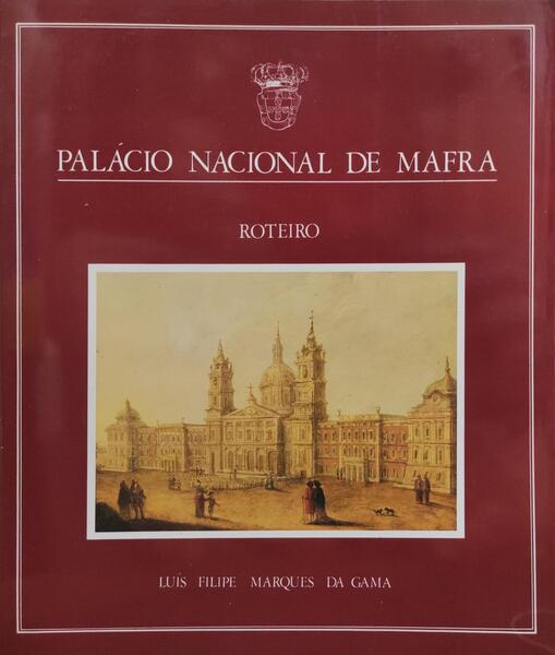 PALÃCIO NACIONAL DE MAFRA. [2Âª ediÃ§Ã£o]