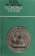 REVISTA DE HISTÃ“RIA ECONÃ“MICA E SOCIAL. [N.Âº1 JANEIRO-JUNHO 1978]