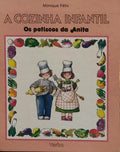 A COZINHA INFANTIL, OS PETISCOS DA ANITA.