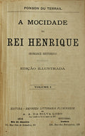 A MOCIDADE DO REI HENRIQUE. [7 VOLS.]