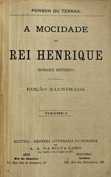 A MOCIDADE DO REI HENRIQUE. [7 VOLS.]