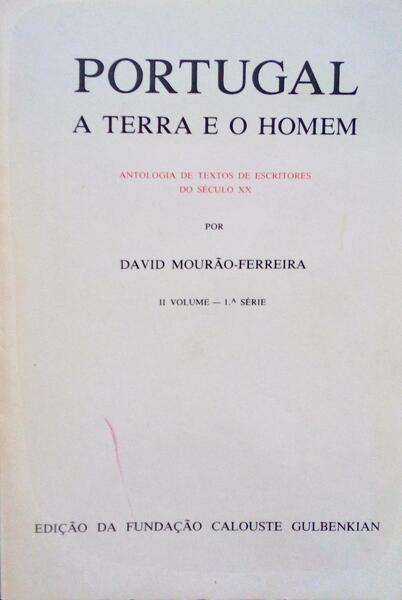 PORTUGAL A TERRA E O HOMEM. [2 VOLS.]
